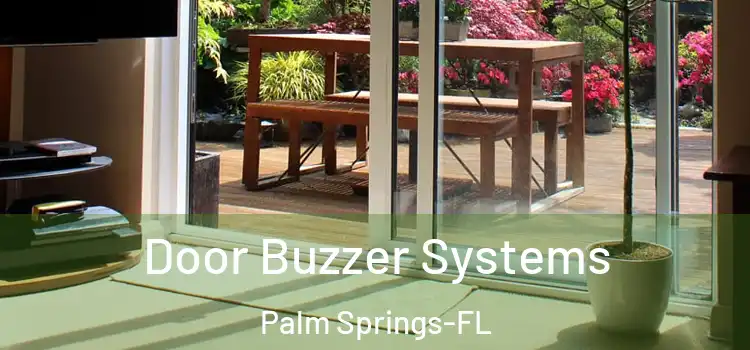 Door Buzzer Systems Palm Springs-FL